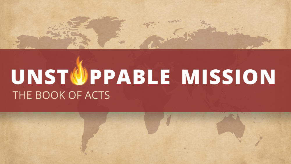 Acts: Unstoppable Mission